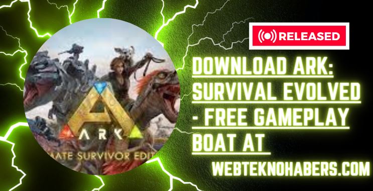 Download Ark: Survival Evolved 2023 - Free Gameplay Boat At Webteknohaber